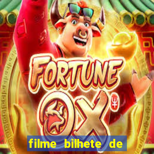 filme bilhete de loteria completo dublado